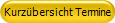 Kurzbersicht Termine